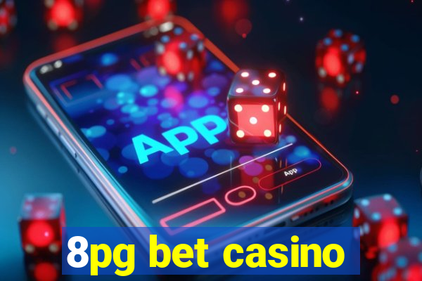 8pg bet casino
